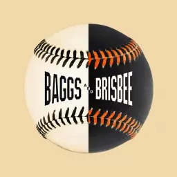 Baggs & Brisbee: A show about the San Francisco Giants Podcast artwork