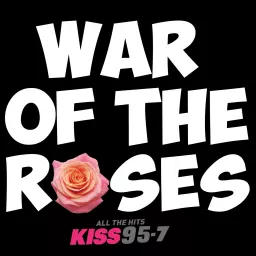 Kiss 95-7's War of the Roses Podcast artwork