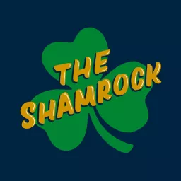 The Shamrock: A show about the Notre Dame Fighting Irish Podcast artwork