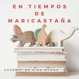 En tiempos de Maricastaña Podcast artwork