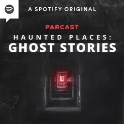 Haunted Places: Ghost Stories Podcast artwork