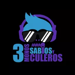 3 Monos Sabios y Culeros Podcast artwork