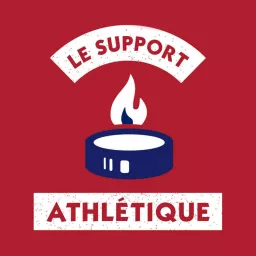 Le Support Athlétique: A show about the Montreal Canadiens Podcast artwork