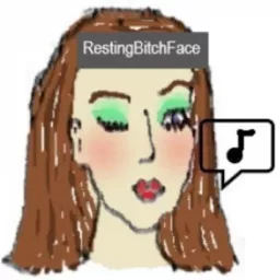 Music: RBF (Resting Bitch Face) ♪ Podcast artwork