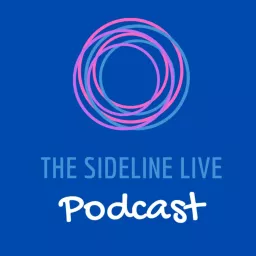 The Sideline Live Podcast artwork