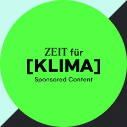 ZEIT für Klima – Ein Podcast für die Nachhaltigkeit