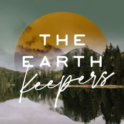 The Earth Keepers Podcast artwork