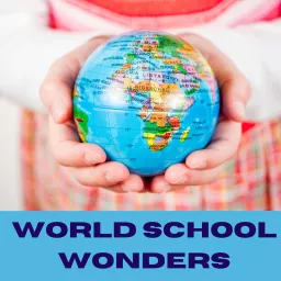 World School Wonders Podcast artwork