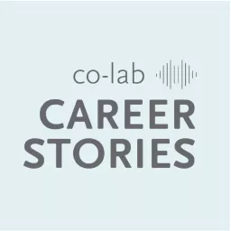 The co-lab career stories Podcast artwork