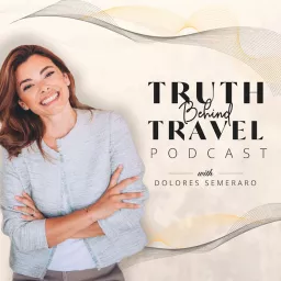 Truth Behind Travel Podcast artwork