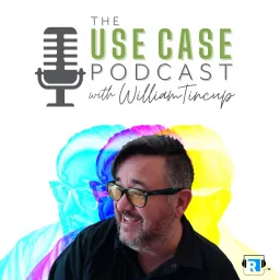 The Use Case with William Tincup by RecruitingDaily Podcast artwork