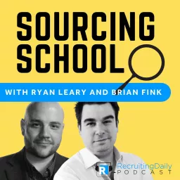 Sourcing School by RecruitingDaily Podcast artwork
