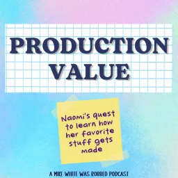Production Value / Mike White Was Robbed Podcast artwork