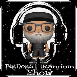 BigDogs Random Show Podcast artwork