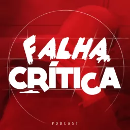 Falha Critica Podcast artwork