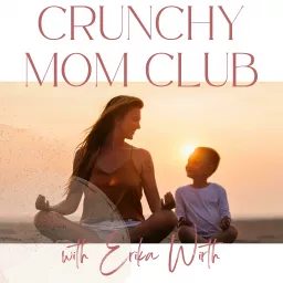 Crunchy Mom Club Podcast artwork