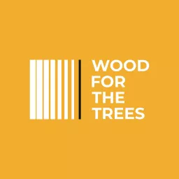 Wood for the Trees Podcast artwork