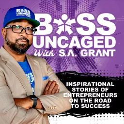 Boss Uncaged Podcast artwork