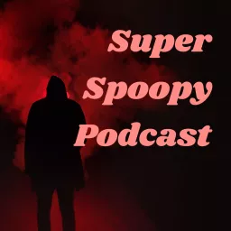 Super Spoopy Podcast artwork