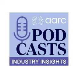 AARC Industry Insights Podcast artwork