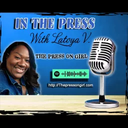 In The Press with Latoya V The Press On Girl