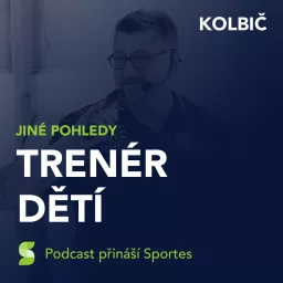 Trenér dětí - jiné pohledy