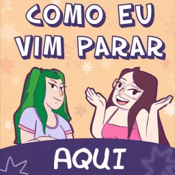 Como eu vim parar aqui