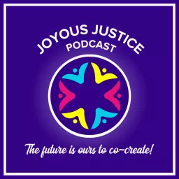 The Joyous Justice Podcast artwork