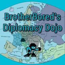 BrotherBored's Diplomacy Dojo Podcast artwork