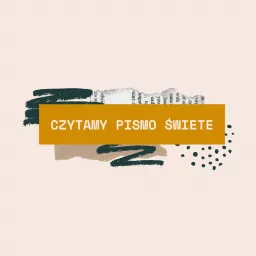 Czytamy Pismo Święte – Stary Testament Podcast artwork