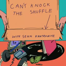 Can't Knock the Shuffle Podcast artwork