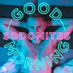 Good Morning, Sodomites! with Zach Noe Towers Podcast artwork