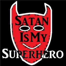 Satan Is My Superhero