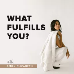 What Fulfills You? Podcast artwork