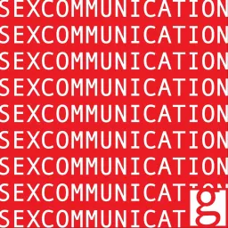 SEX COMMUNICATION Podcast artwork