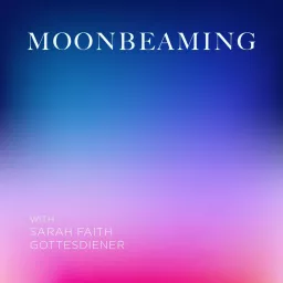 Moonbeaming Podcast artwork