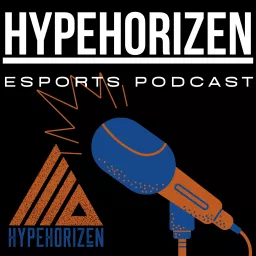 HypeHorizen Podcast | Streetwear, Marketing, Lifestyle, Esports & Gaming artwork