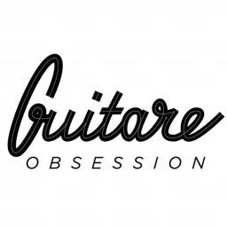 Guitare Obsession - le podcast par Julien Bitoun artwork