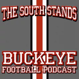 The South Stands: A Buckeye Football Podcast