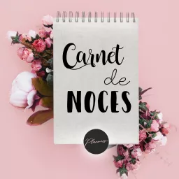 Carnet de noces Podcast artwork