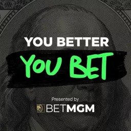 You Better You Bet Podcast artwork
