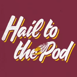 Hail To The Pod with DeAngelo Hall & Erin Hawksworth: A show about the Washington Redskins Podcast artwork