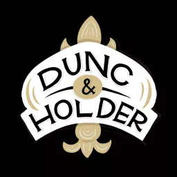 Dunc & Holder: A show about New Orleans sports Podcast artwork
