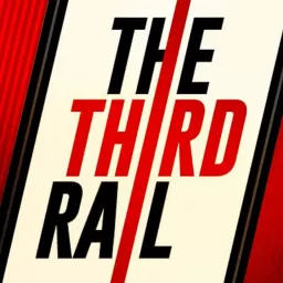 The Third Rail Podcast artwork
