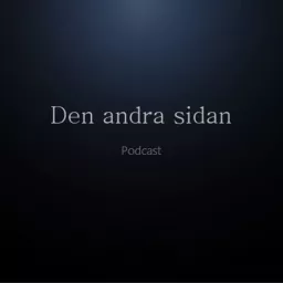 Den Andra Sidan Podcast