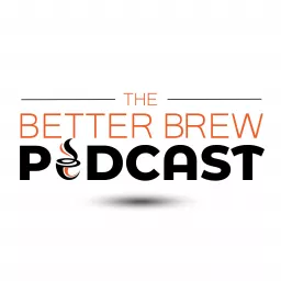 Better Brew Podcast artwork
