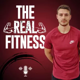 The Real Fitness Show Podcast artwork