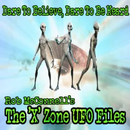 The 'X' Zone UFO Files Podcast artwork