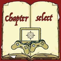 Chapter Select Podcast artwork