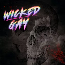WICKED GAY Podcast artwork